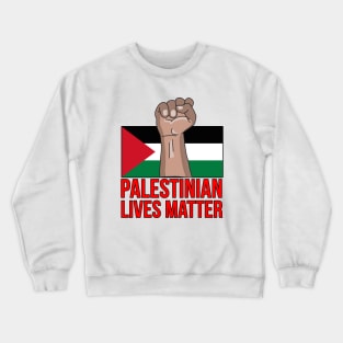 Palestinian Lives Matter Crewneck Sweatshirt